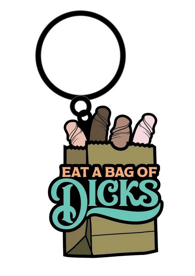Eat A Bag Of Dicks Keychain WoodRocket Anal